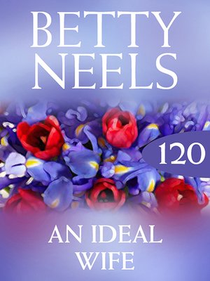 cover image of An Ideal Wife (Betty Neels Collection)